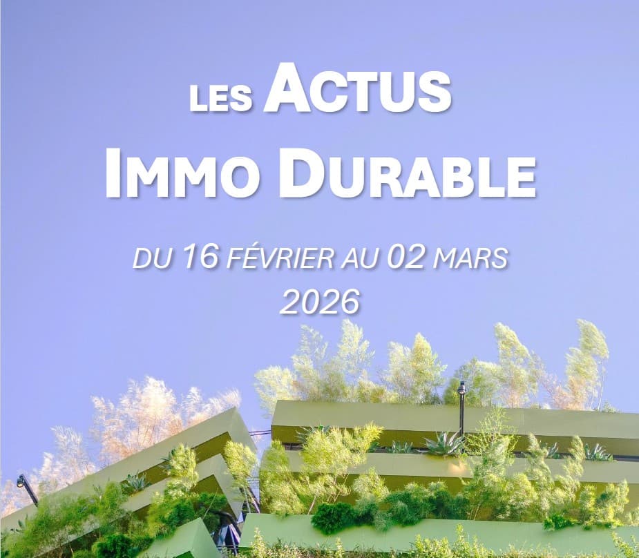 Les Actus Immo Durable#04